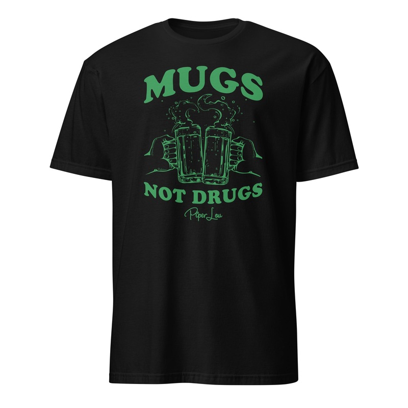Mugs Not Drugs Classic Tee White
