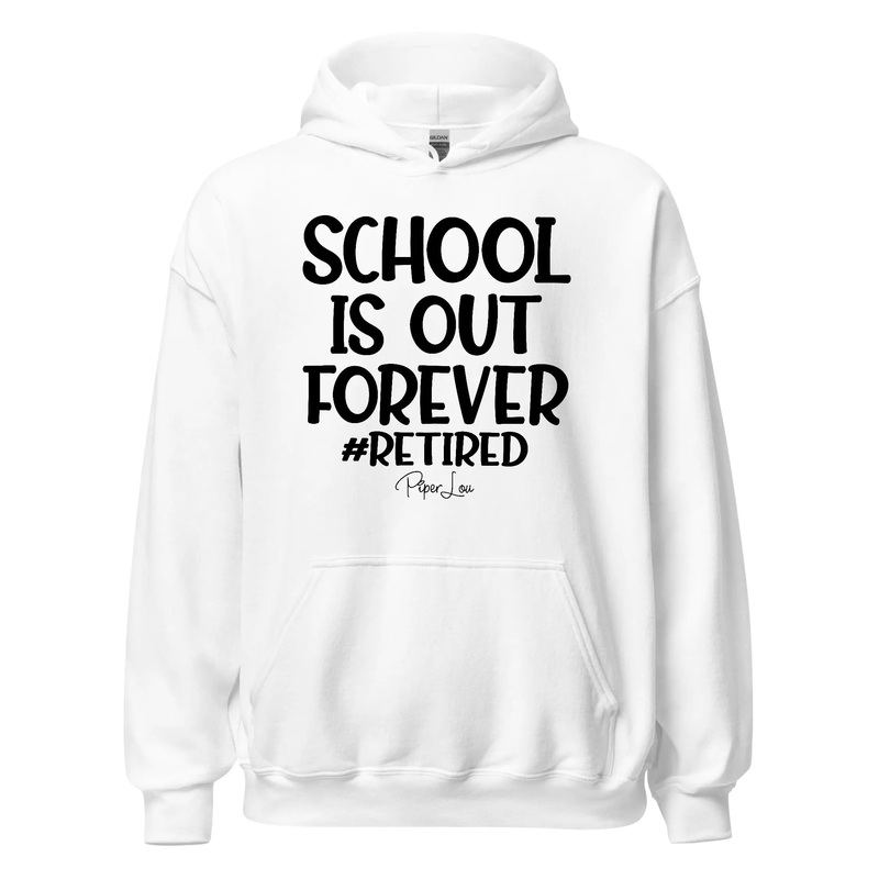 School Is Out Forever - Graphic Hoodie White