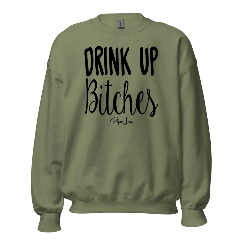 Drink Up Bitches - Crewneck Sweatshirt White