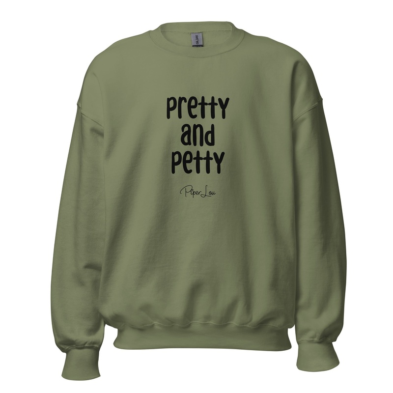 Pretty and Petty Graphic Crewneck Sweatshirt Military Green