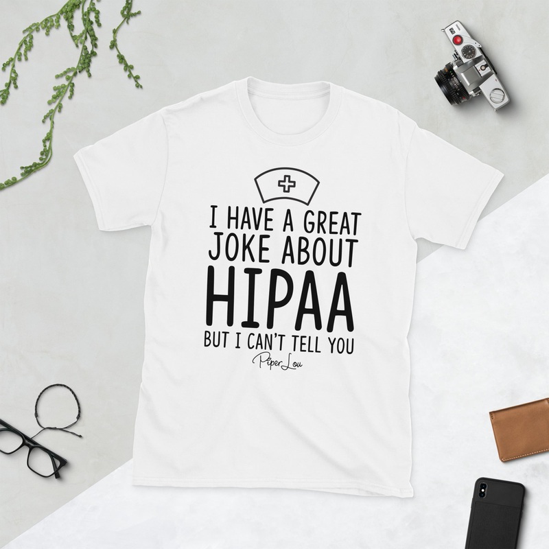 Have a Great Joke About Hippa.. - Classic Tee White