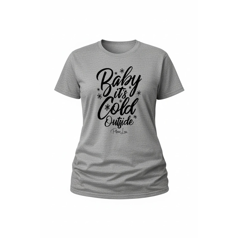 Baby It's Cold Outside - Classic Tee White