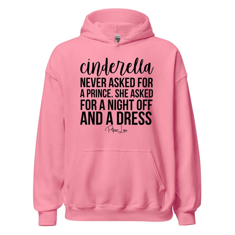 Cinderella Never Asked For A Prince - Graphic Hoodie White