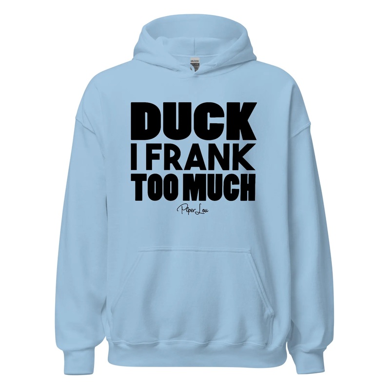 Duck I Frank Too Much - Graphic Hoodie White