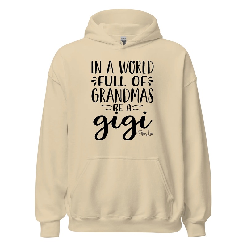 In A World Full Of Grandmas Be A Gigi - Graphic Hoodie White