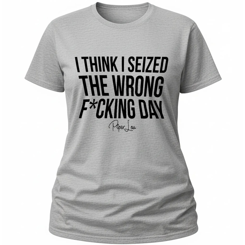 Seized The Wrong Day - Classic Tee White