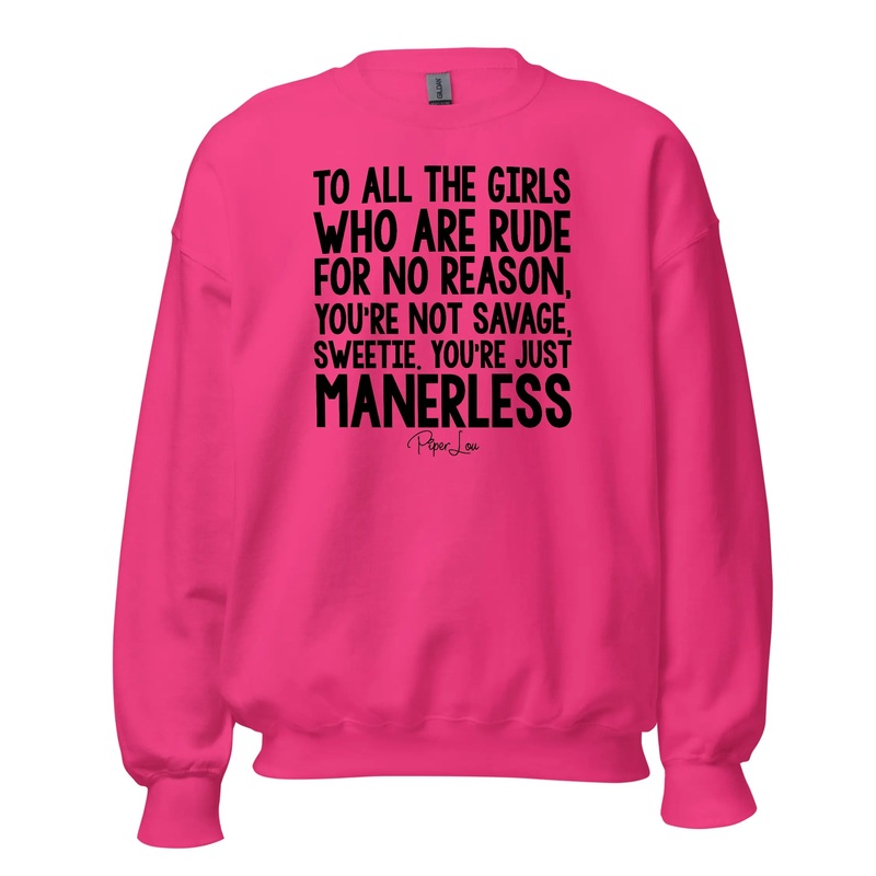 To All The Girls Who Are Rude - Crewneck Sweatshirt White