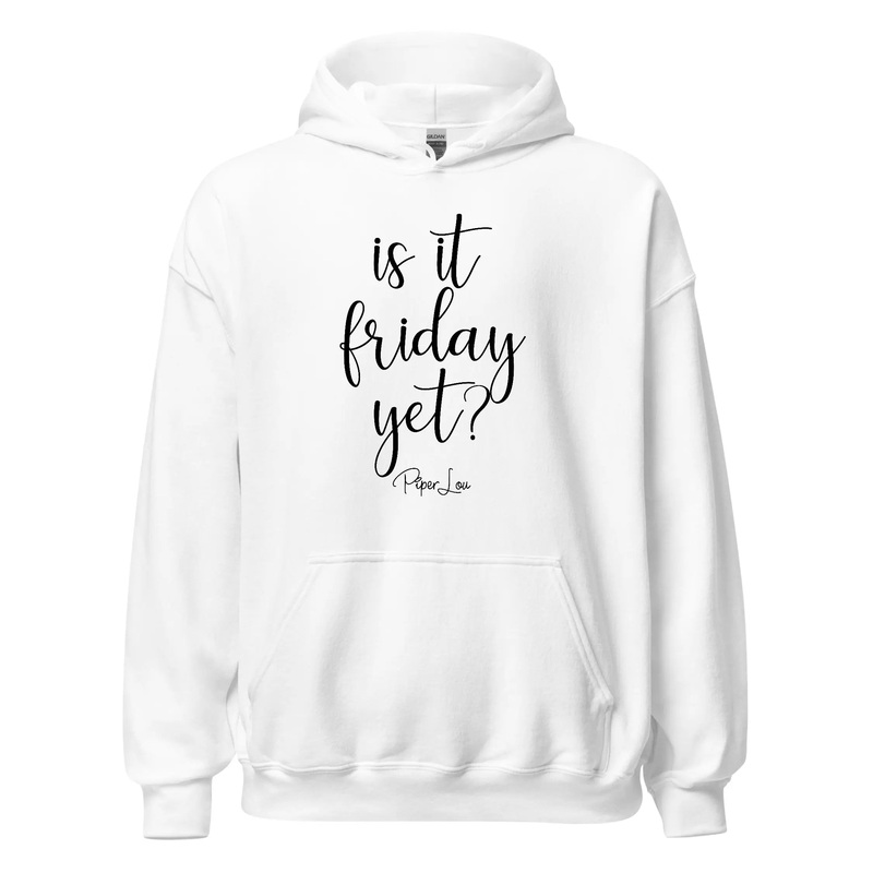 Is It Friday Yet - Graphic Hoodie White