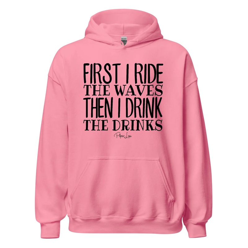 First I Ride The Waves - Graphic Hoodie White