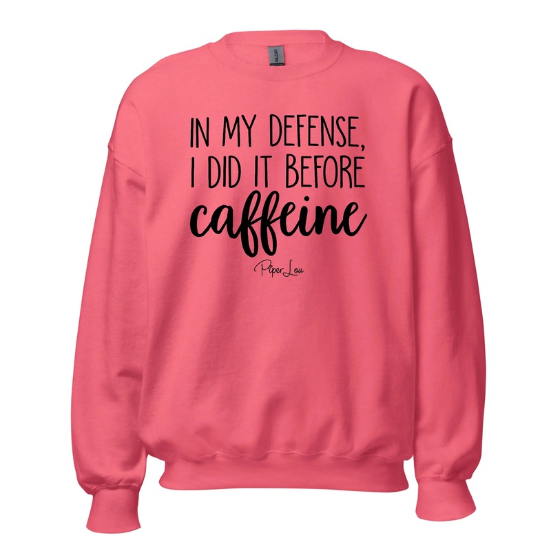In My Defense I Did It Before Caffeine - Crewneck Sweatshirt White
