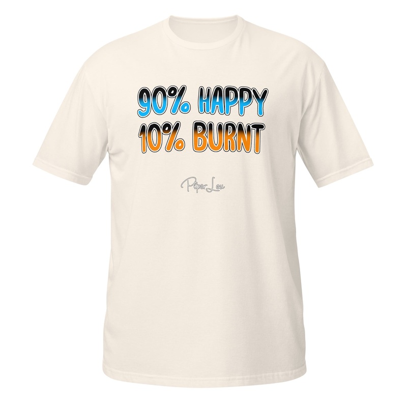 90% Happy 10% Burnt Classic Tee White