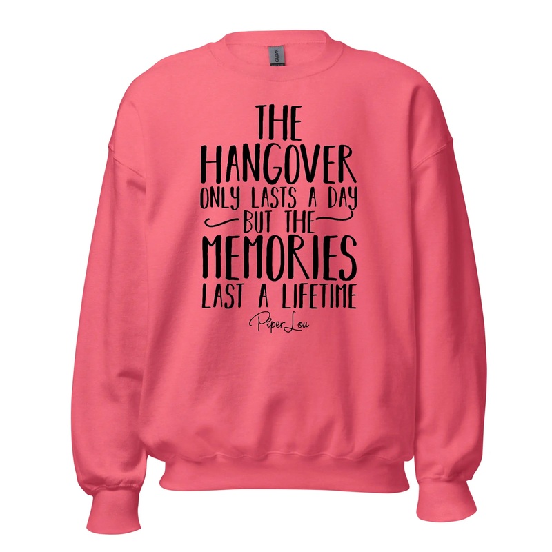 The Hangover Only Lasts A Day - Crewneck Sweatshirt White