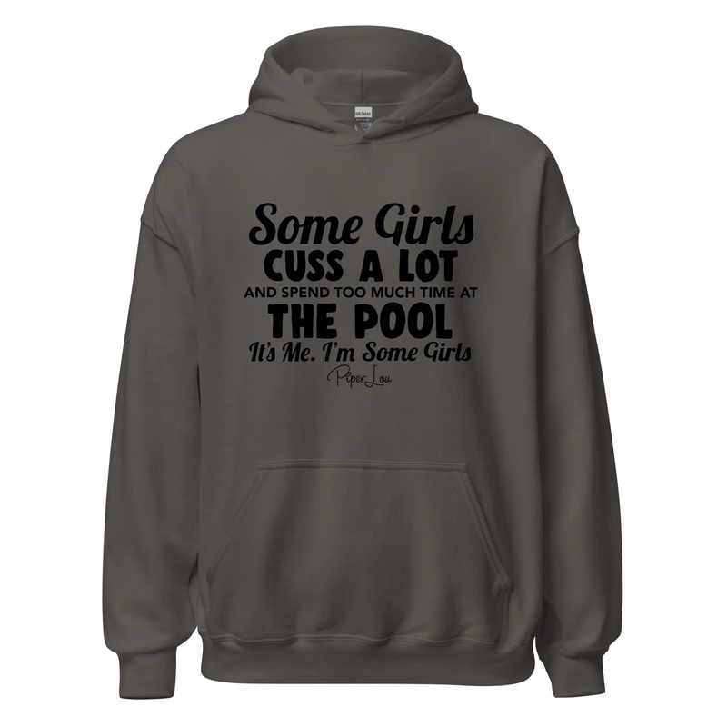 Some Girls Cuss A Lot And Spend Too Much Time At The Pool - Graphic Hoodie White