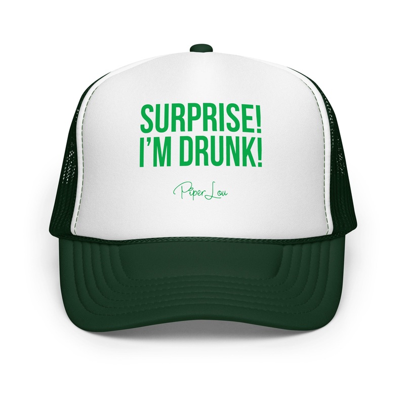Surprise I'm Drunk Trucker Hat Dark Green /White/Dark Green