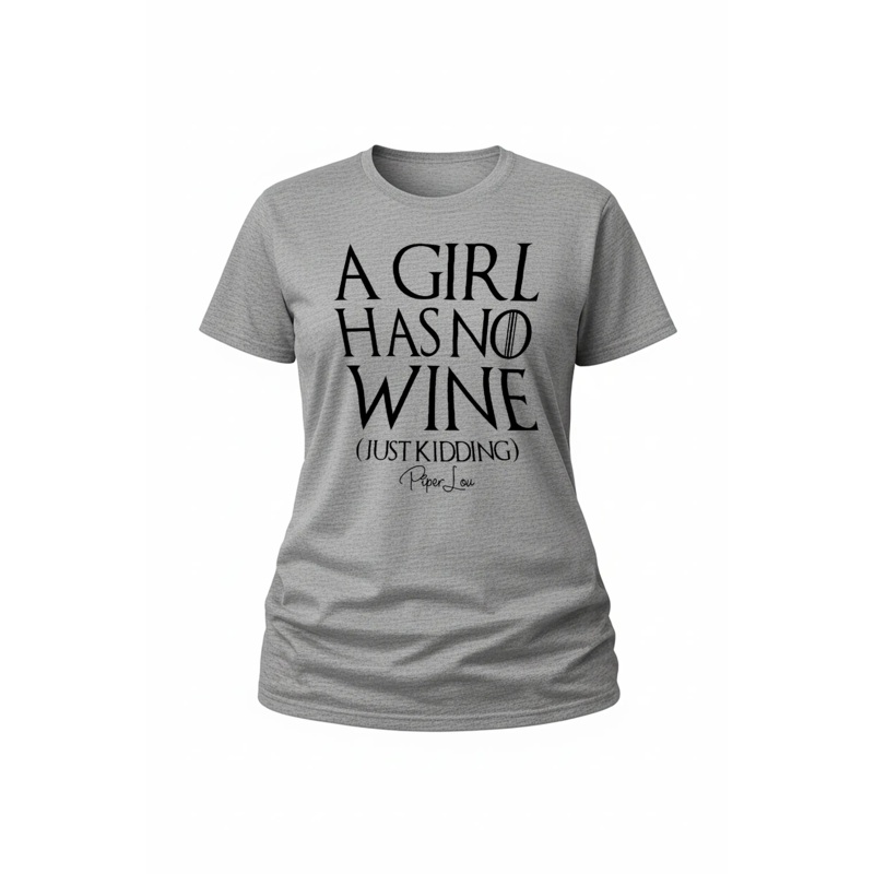 A Girl Has No Wine - Classic Tee White