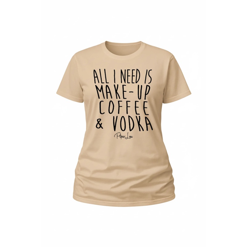 All I Need Is Makeup And Vodka - Classic Tee White