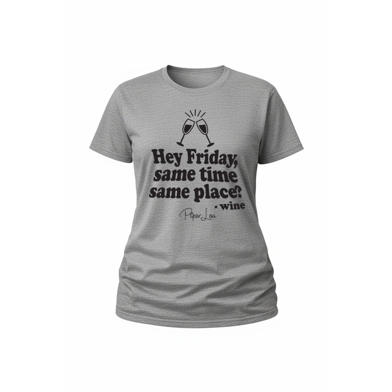 Hey Friday Same Time Same Place - Classic Tee White