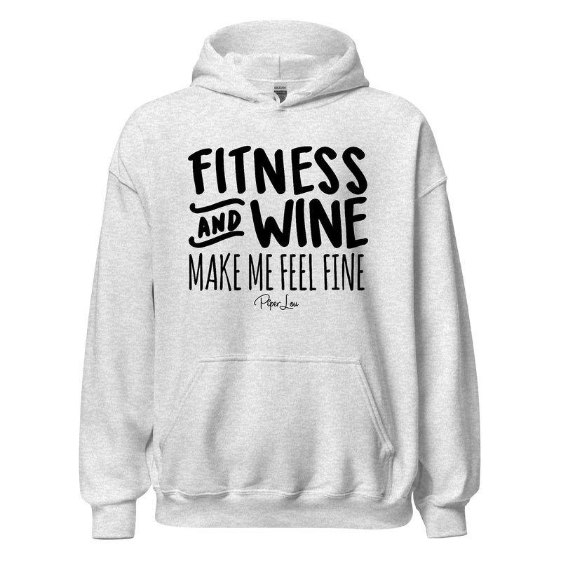 Fitness And Wine Make Me Feel Fine - Graphic Hoodie White