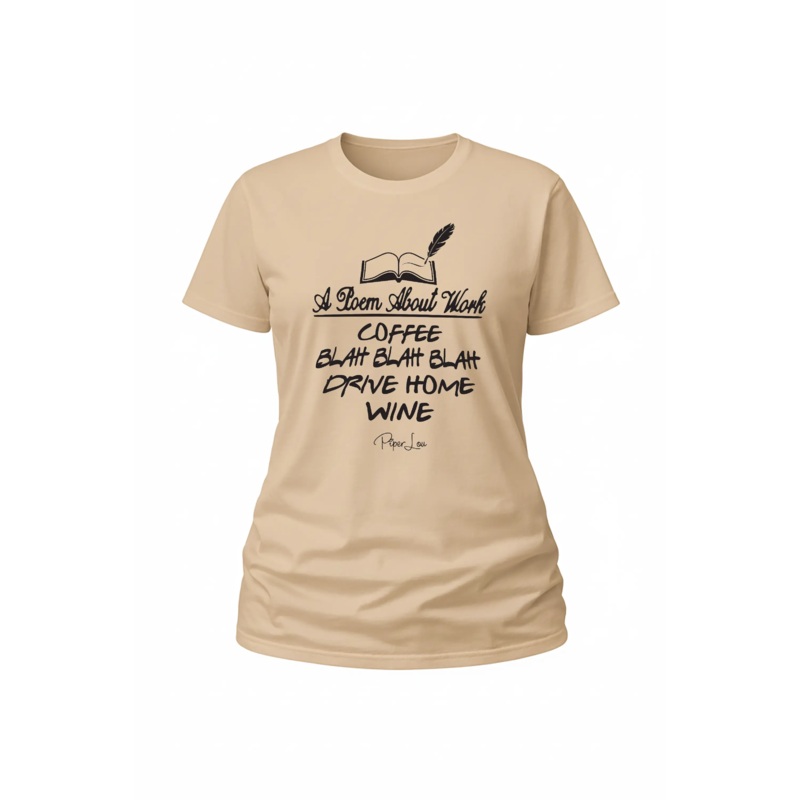 A Poem About Work - Classic Tee White