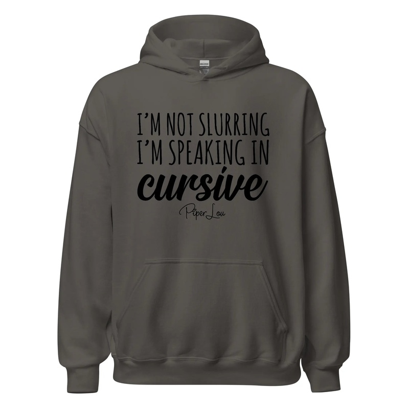I'm Not Slurring I'm Speaking In Cursive - Graphic Hoodie White