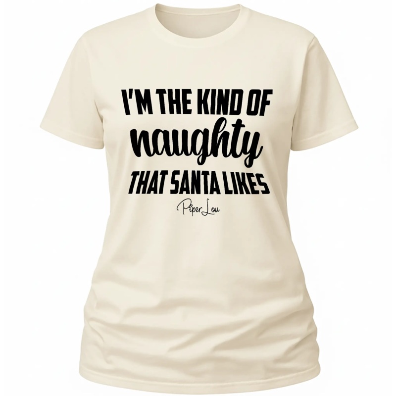 I'm The Kind Of Naughty Santa Likes - Classic Tee White