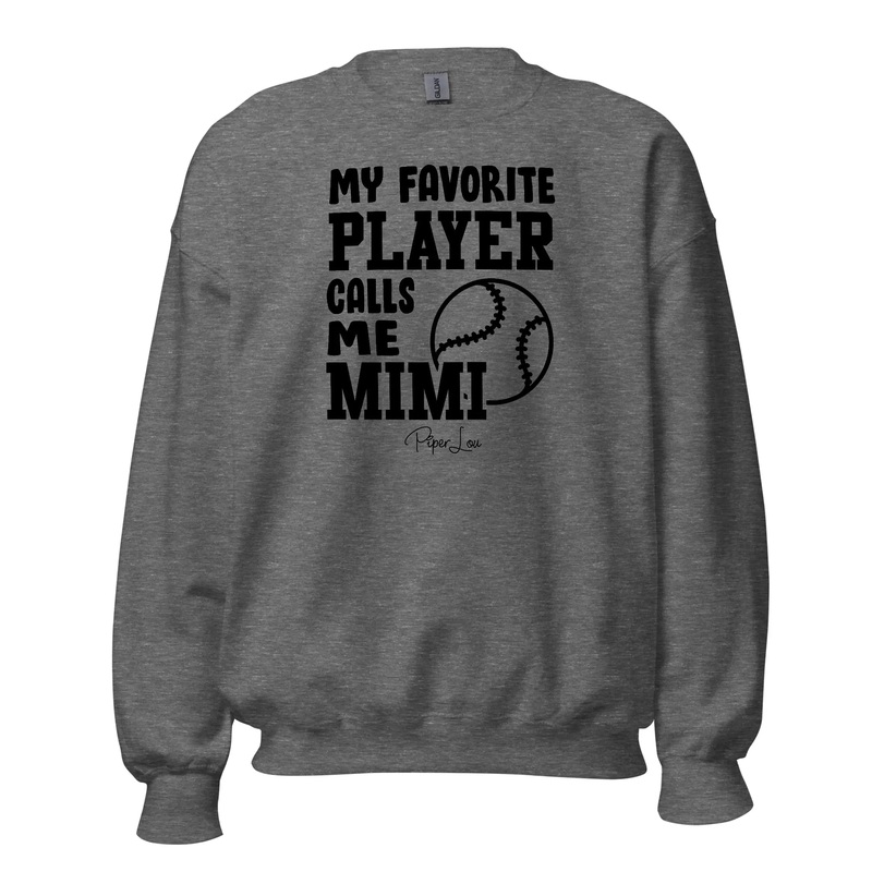 My Favorite Player Calls Me Mimi - Crewneck Sweatshirt White