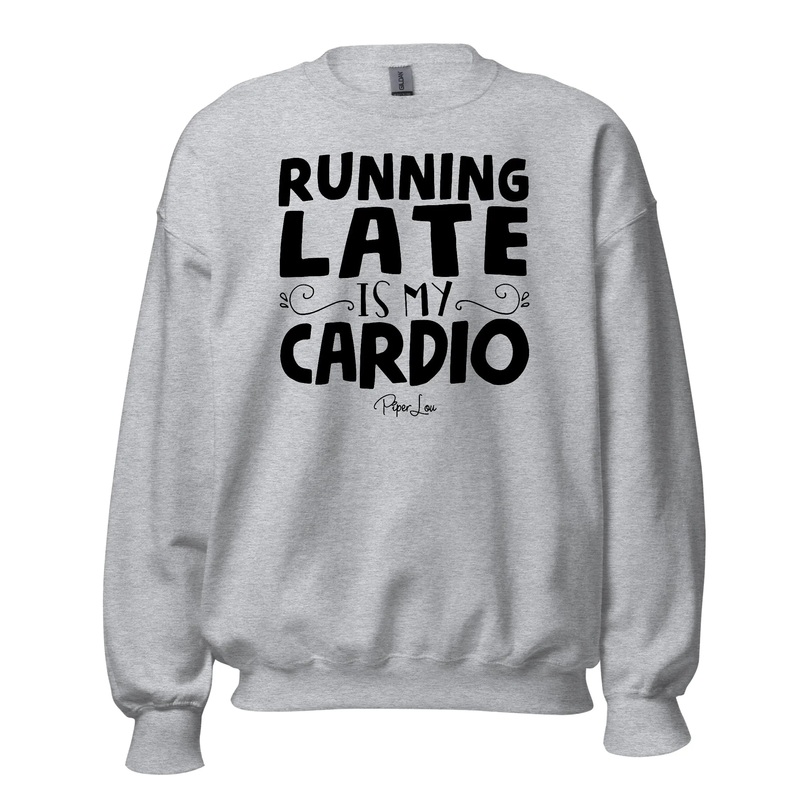 Running Late Is My Cardio - Crewneck Sweatshirt White