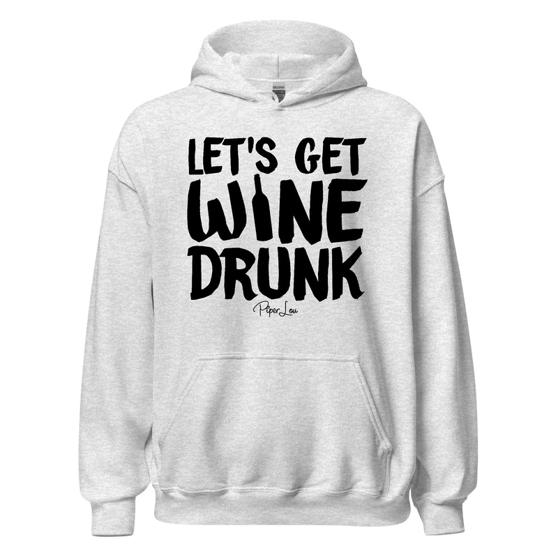 Let's Get Wine Drunk - Graphic Hoodie White