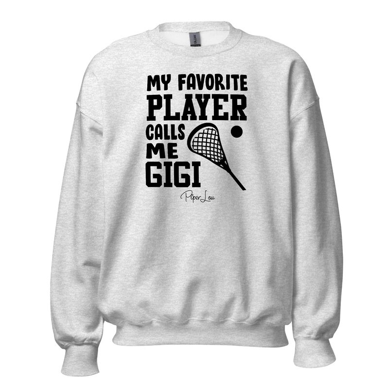 My Favorite Lacrosse Player Calls Me Gigi - Crewneck Sweatshirt White