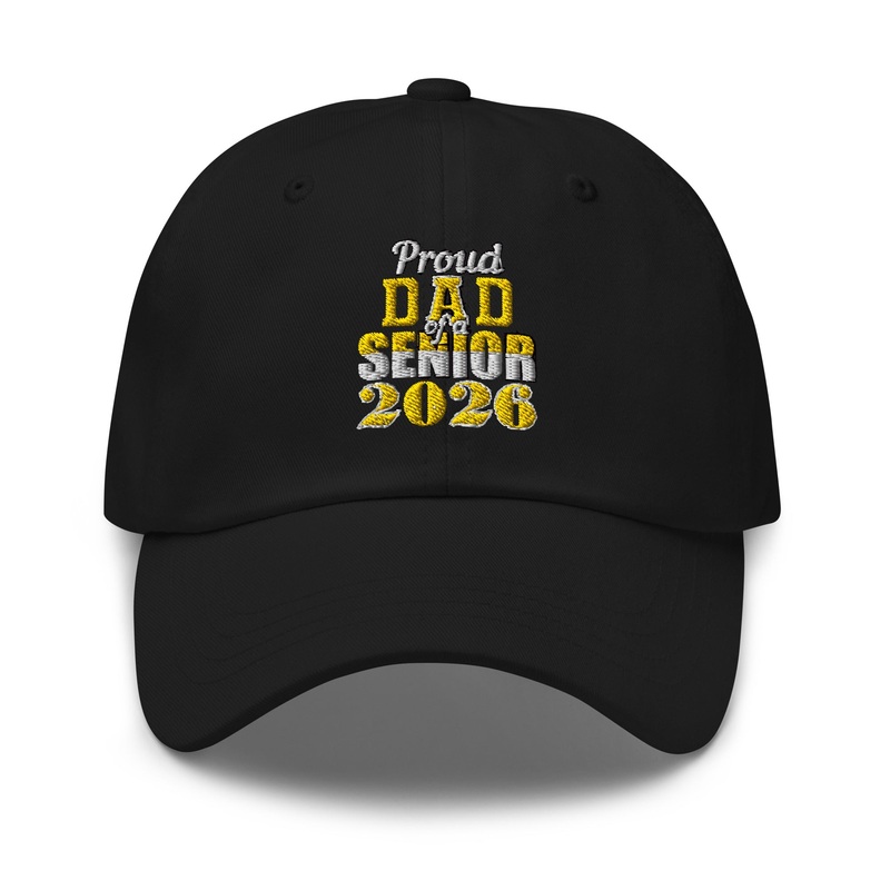 Proud Dad Of A Senior 2026 Dad Hat Black