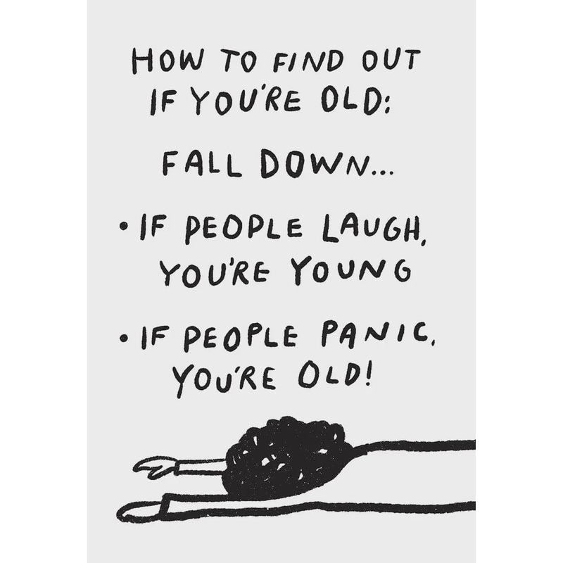 HOW TO FIND OUT IF YOU'RE OLD