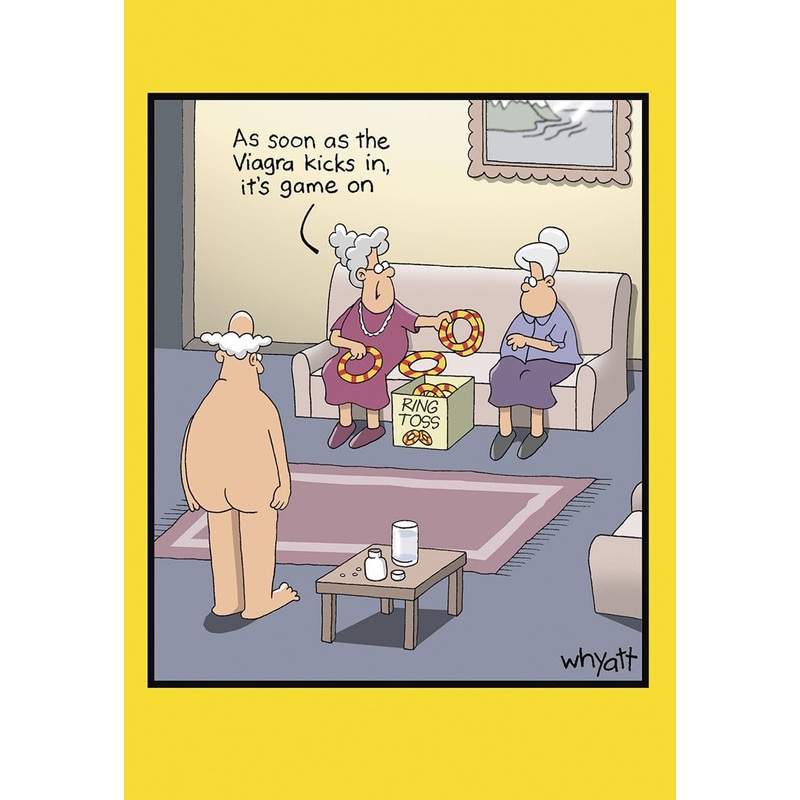 AS SOON AS THE VIAGRA KICKS IN, IT'S GAME ON