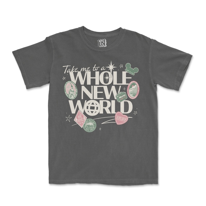 Take Me To A Whole New World Tee