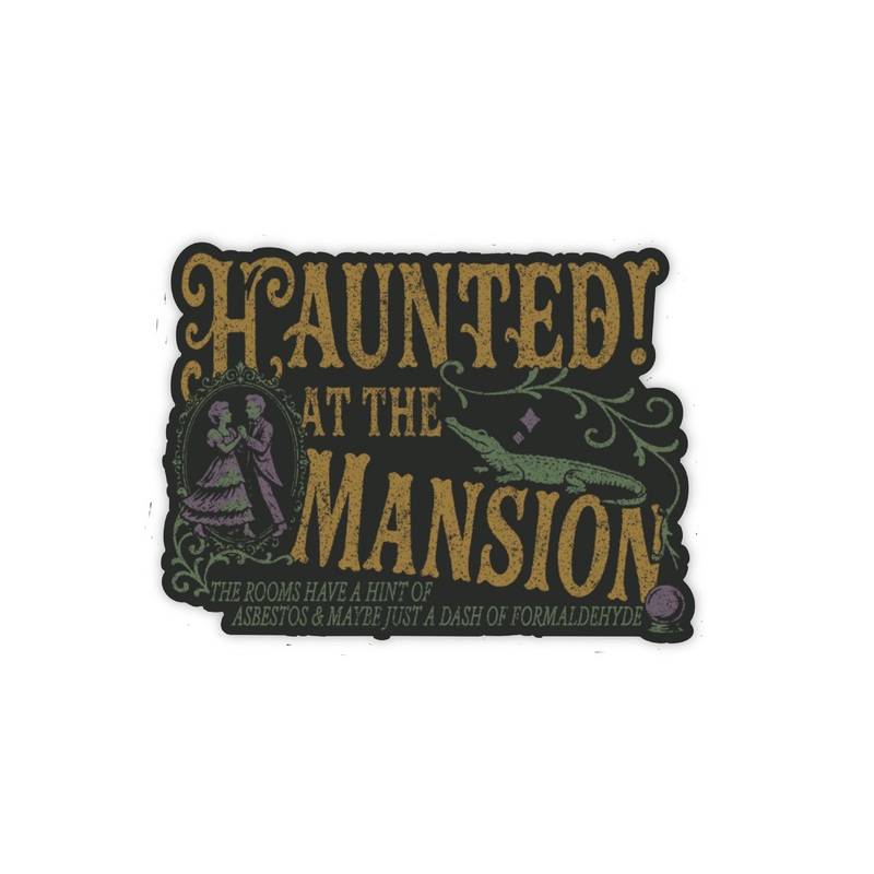 Haunted! At The Mansion Sticker